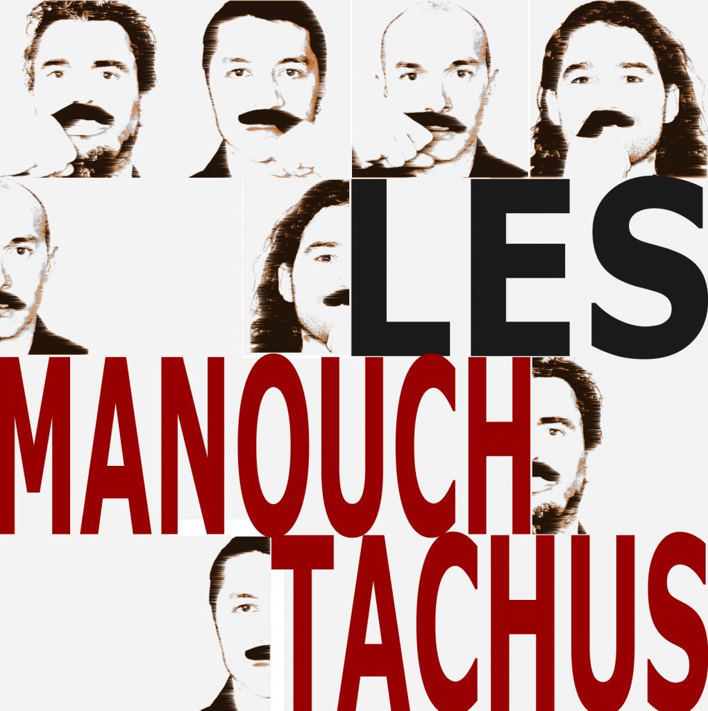 Les Manouch'Tachus